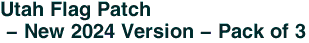 Utah Flag Patch<br> - New 2024 Version - Pack of 3