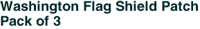 Washington Flag Shield Patch<br>Pack of 3