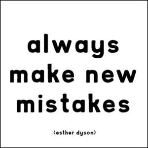 Always Make New Mistakes - Dyson Magnet