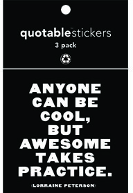 Anyone Can Be Cool Peterson Quotable Stickers 3-Pk