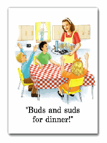 Buds and suds for dinner!