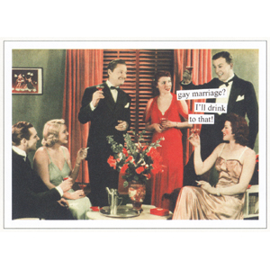 Gay Marriage? Greeted Everyday Card          