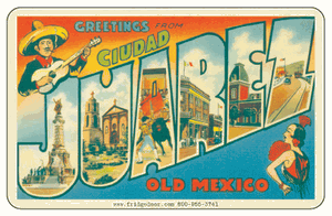 Greetings From Juarez Mexico Magnet