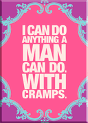 I Can Do Anything A Man Can Do Magnet