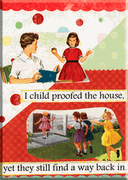 I Child Proofed The House Magnet