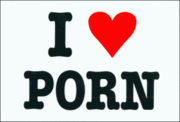 I Love Porn