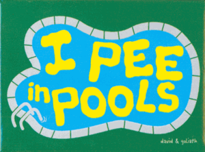 I Pee In Pools