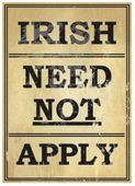 Irish Need Not Apply Magnet