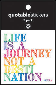 Life Is A Journey Souza Quotable Stickers 3-Pk