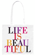 Life is Beautiful - Quotable Tote Bag