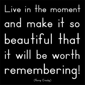 Live In The Moment - Crosby Magnet