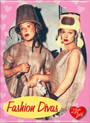 Lucy & Ethel Fashion Divas Lucy & Ethel Fashion Divas