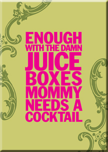 Mommy Needs A Cocktail Magnet