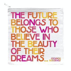 The Future Belongs To - Quotable Pouch