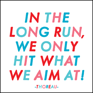 We Only Hit What We Aim At - Thoreau Magnet