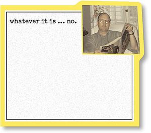 Whatever It Is...No Die-cut Sticky Note