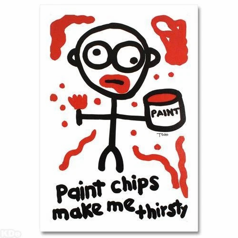 Todd Goldman Hand-signed Limited Edition Canvas Giclee : "Paint Chips Make Me Thirsty" Todd Goldman Hand-signed Limited Edition Canvas Giclee : "Paint Chips Make Me Thirsty"