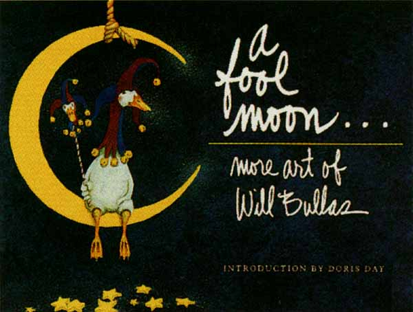 Will Bullas Fine Art Softcover Book :"A Fool Moon"
