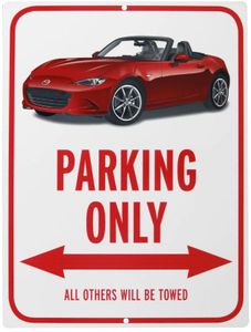 Mazda MX-5 Miata NEW Design Parking Only Sign 2016-2025