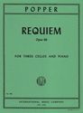 Popper, David - Requiem Op. 66. For Three Cellos and Piano. Published by International Music Company.