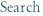 Search
