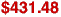 $431.48