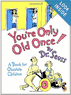 You're Only Old Once Book