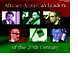AFRICAN-AMERICAN LEADERS OF THE 20TH CENTURY