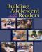 BUILDING ADOLESCENT READERS