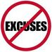 EXCUSES, EXCUSES: GIVE IT UP!