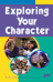 EXPLORING YOUR CHARACTER