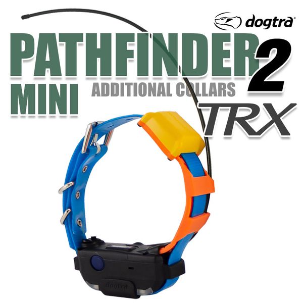 Dogtra Pathfinder 2 MINI TRX GPS Additional Collar. 249.99. FREE