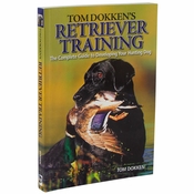  shop Tom Dokkens Retriever Training Book - The Complete Guide to Developing Your Hunting Dog