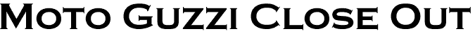Moto Guzzi Close Out