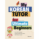 My Korean Tutor for Ultimate Beginners (Free MP3 Downloads + Hangul Writing Videos + Grammar Lecture Videos)
