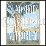 No Shoes, Shirt, Problem Tees No Shoes, Shirt, Problem Tees