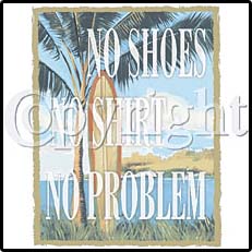 No Shoes, Shirt, Problem Tees