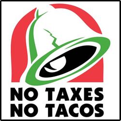 No Taxes No Tacos T-Shirt