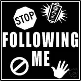 Stop Following Me Funny Tees