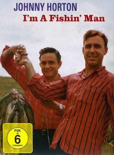 Johnny Horton: I'm A Fishing Man DVD