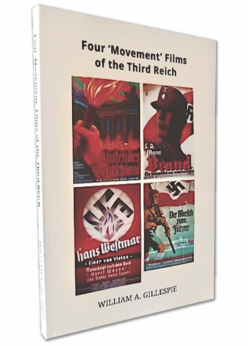 Four 'Movement' Films of the Third Reich Book (By William Gillespie)