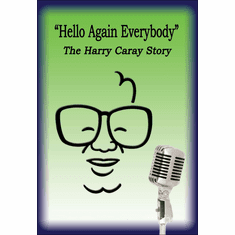 Hello Again Everybody, Harry Caray Story DVD