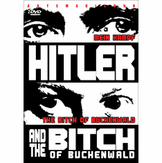 Hitler and The Bitch of Buchenwald - 2 DVD Set (Mein Kampf, Ilse Koch)