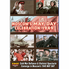 Moscow's MAY DAY Celebration 1949 DVD - Stalin Cold War Agfa Color