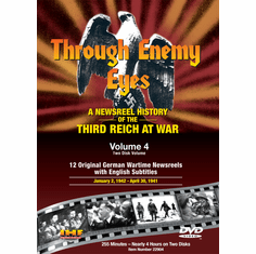 Through Enemy Eyes Volume 4   (Two Disk DVD Set) Jan 2, 1941 - - Apr 30, 1941 (DVD with PPR & DSL Certificates)
