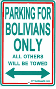 Bolivians Only Parking Sign