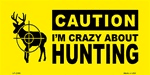 Crazy About Hunting 