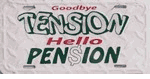 Goodbye Tension, Hello Pension 