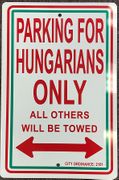 Hungary Only Parking Signs - 12" x 18"