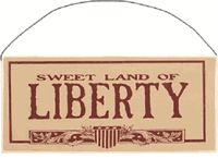 Land of Liberty Sign
